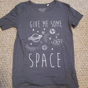 "Give me some SPACE" T-shirt Might Fine